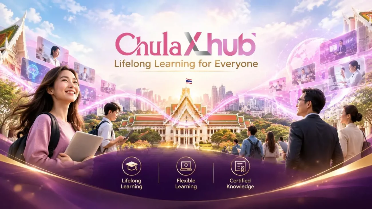 จุฬาฯ เปิด Chula XL Hub เรียนออนไลน์ได้ทุกวัย รวม 6 หมวดความรู้ มีคอร์สฟรี ใบรับรองตามเงื่อนไข และ CXL ID สำหรับสะสมประวัติการเรียนรู้