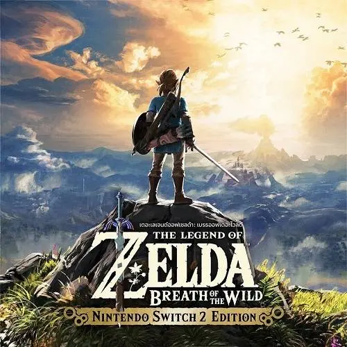 Nintendo ประกาศ Tears of the Kingdom รองรับภาษาไทย ธ.ค. 2569 และ Ocarina of Time ต้นปี 2570 รวมกับ Breath of the Wild เป็น 3 เกมบน Switch 2